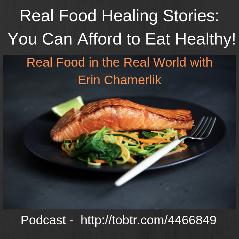 Real Food in the Real World Podcast Chamerlik copy